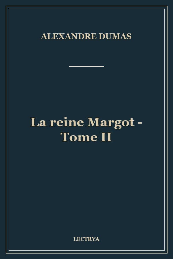 La reine Margot - Tome II