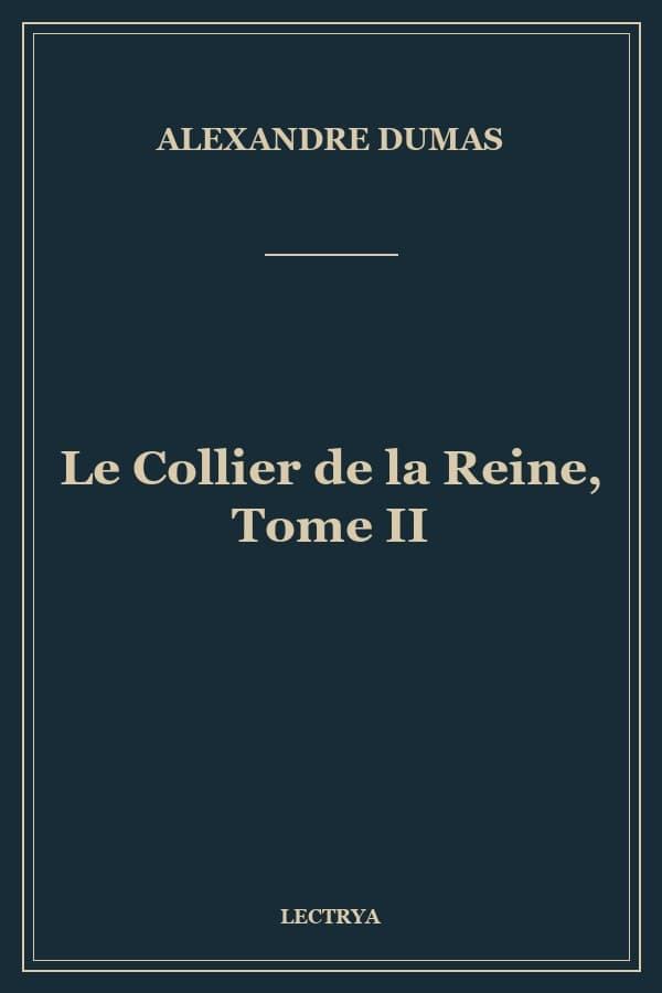 Le Collier de la Reine, Tome II