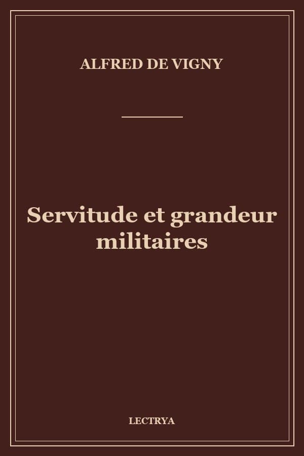Servitude et grandeur militaires