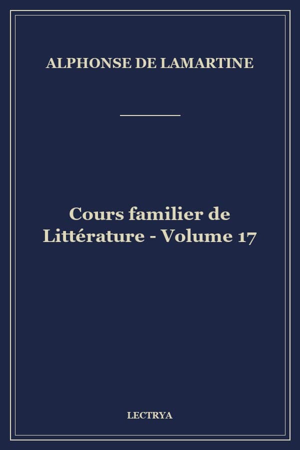 Cours familier de Littérature - Volume 17
