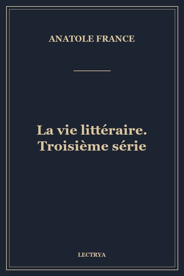 La vie littéraire. Troisième série