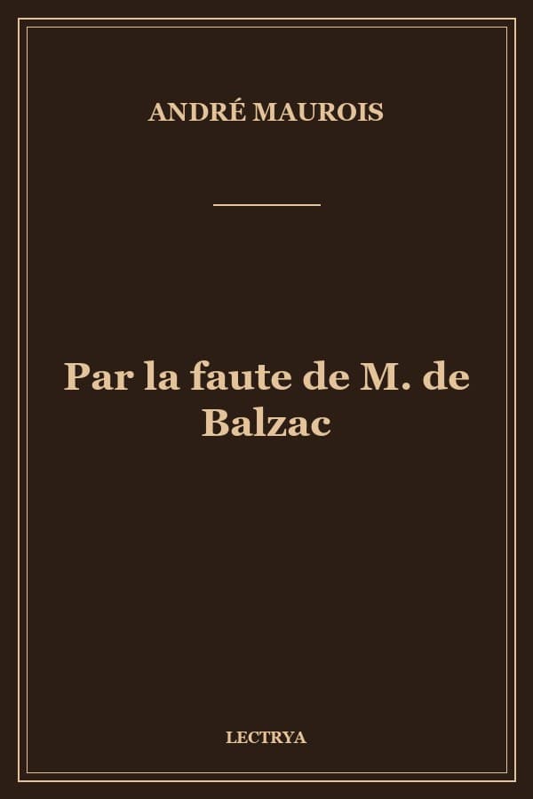 Par la faute de M. de Balzac