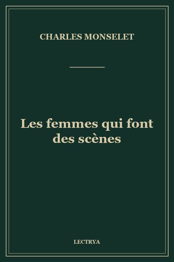Les femmes qui font des scènes