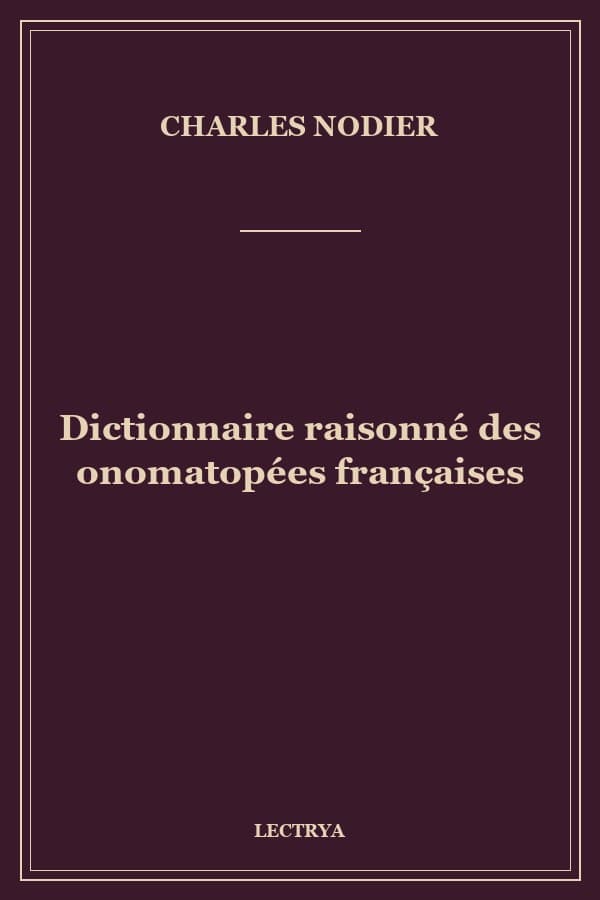 Dictionnaire raisonné des onomatopées françaises