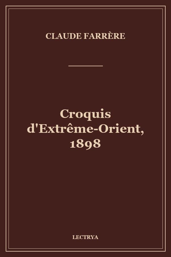 Croquis d'Extrême-Orient, 1898