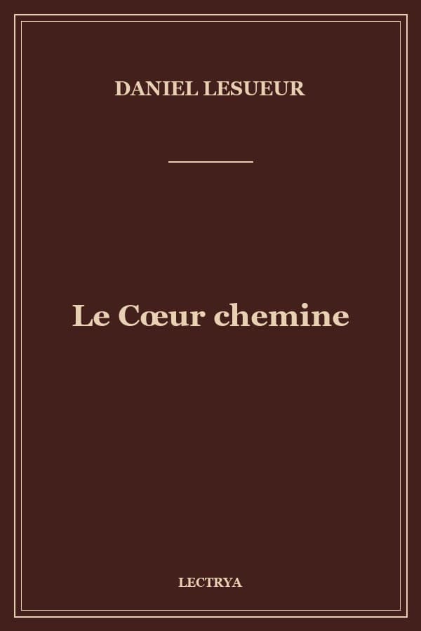 Le Cœur chemine