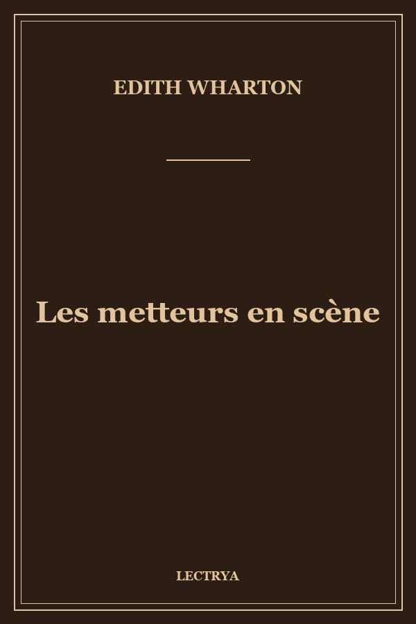 Les metteurs en scène