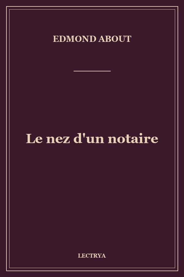 Le nez d'un notaire