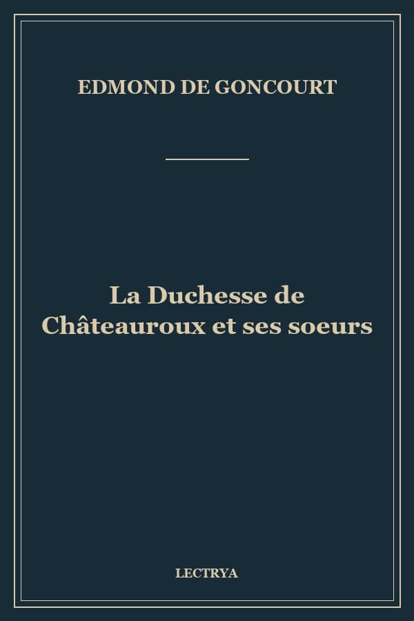 La Duchesse de Châteauroux et ses soeurs