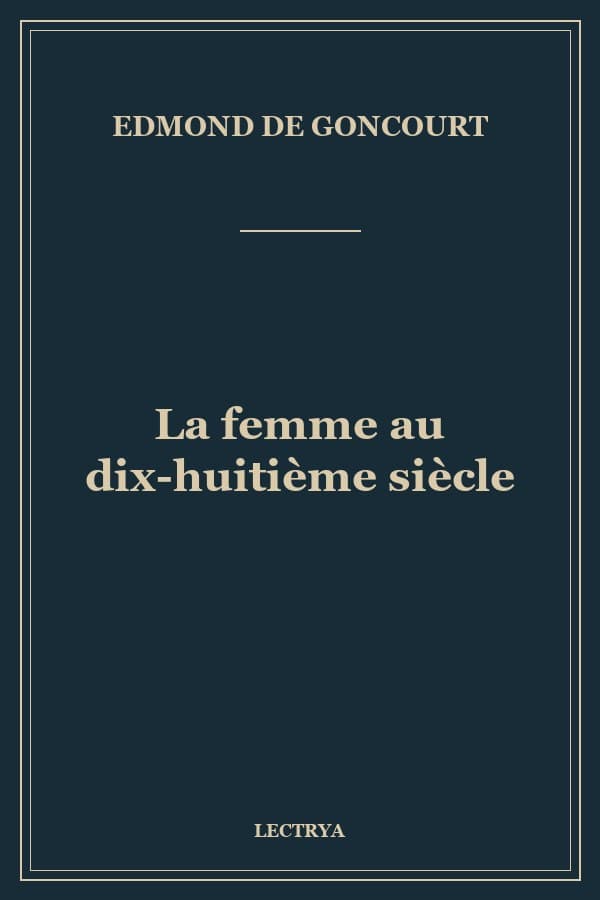 La femme au dix-huitième siècle