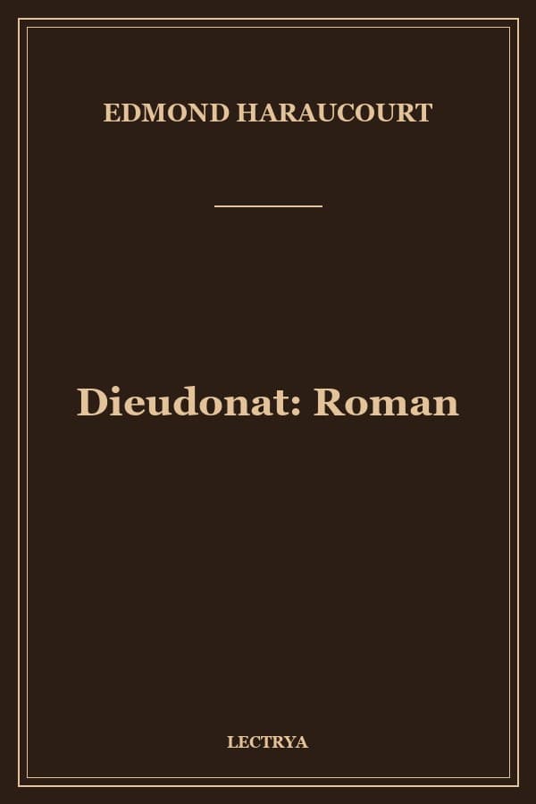 Dieudonat: Roman