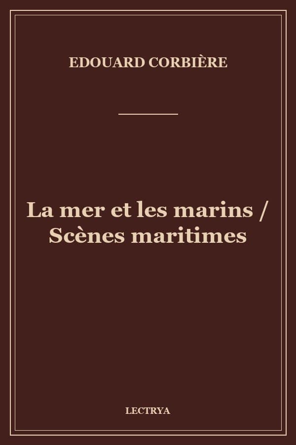 La mer et les marins / Scènes maritimes
