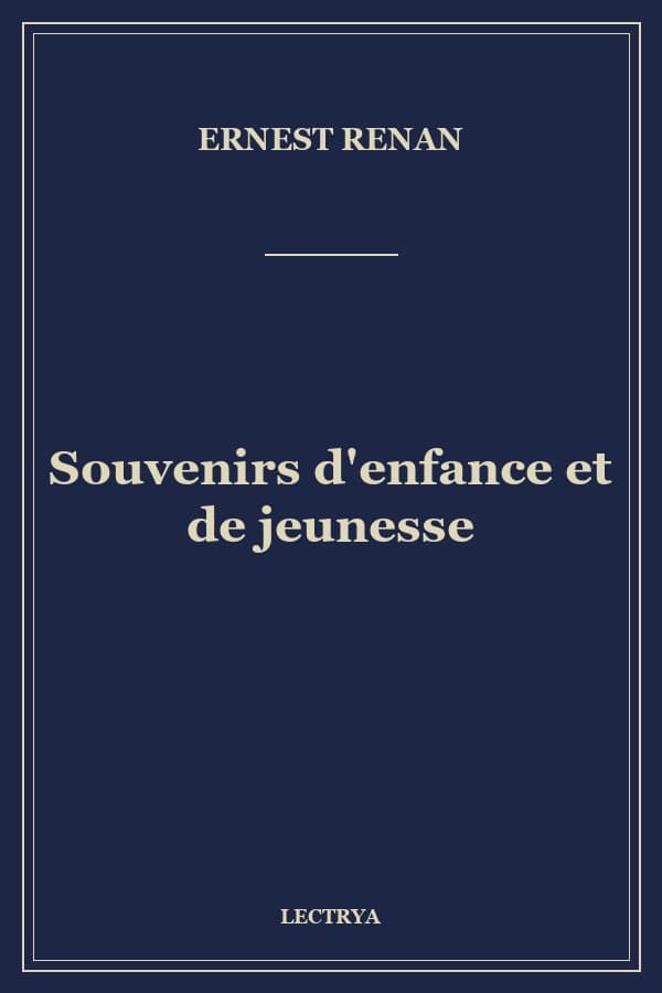 Souvenirs d'enfance et de jeunesse