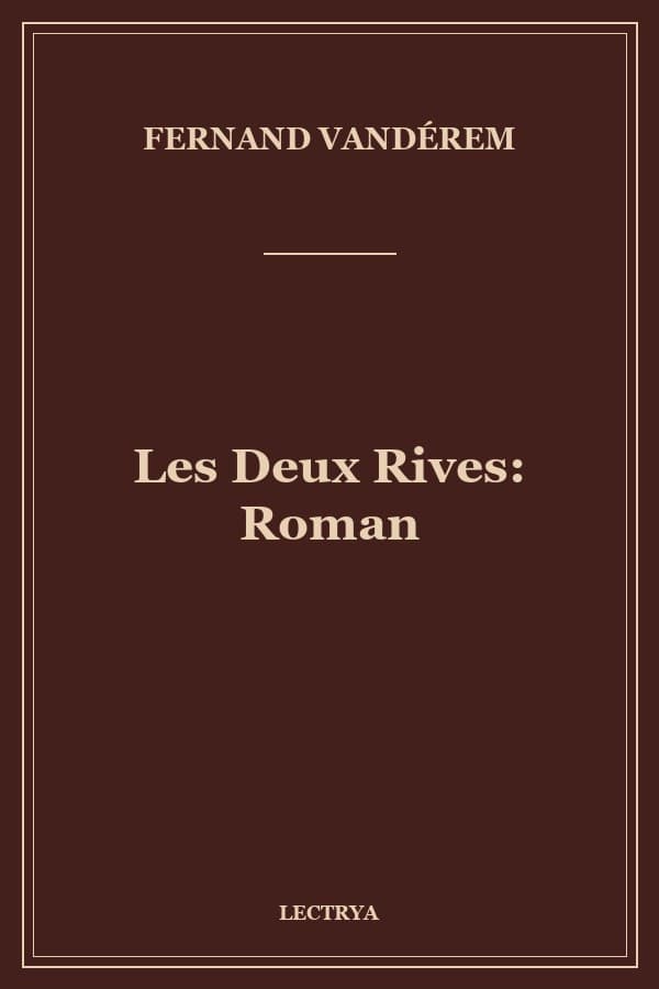 Les Deux Rives: Roman