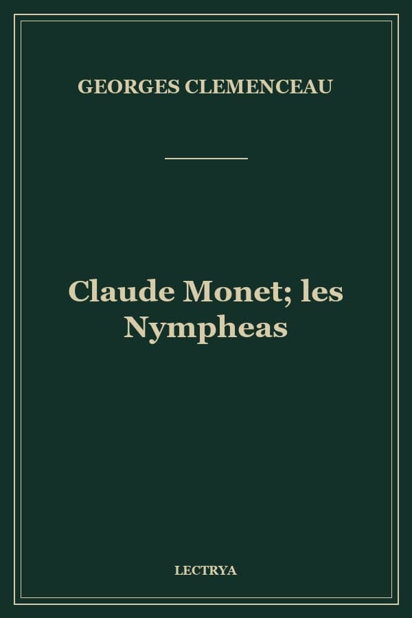 Claude Monet; les Nympheas