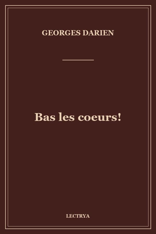 Bas les coeurs!