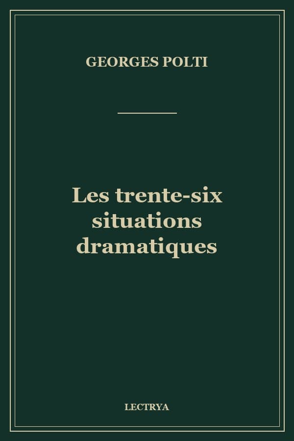 Les trente-six situations dramatiques
