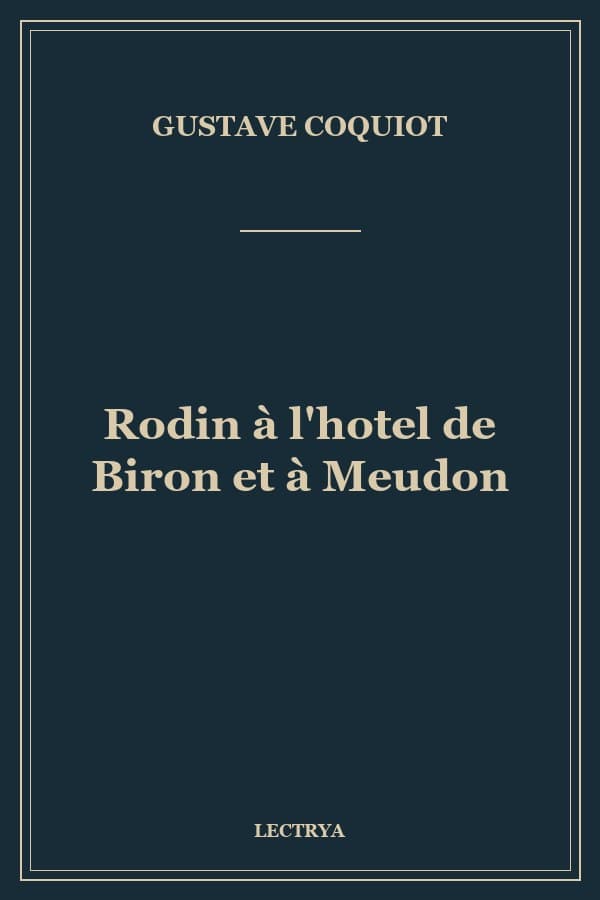 Rodin à l'hotel de Biron et à Meudon