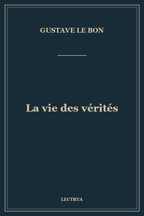 La vie des vérités