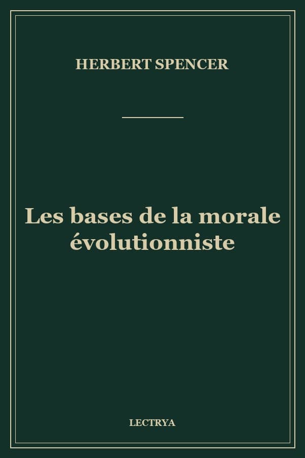Les bases de la morale évolutionniste