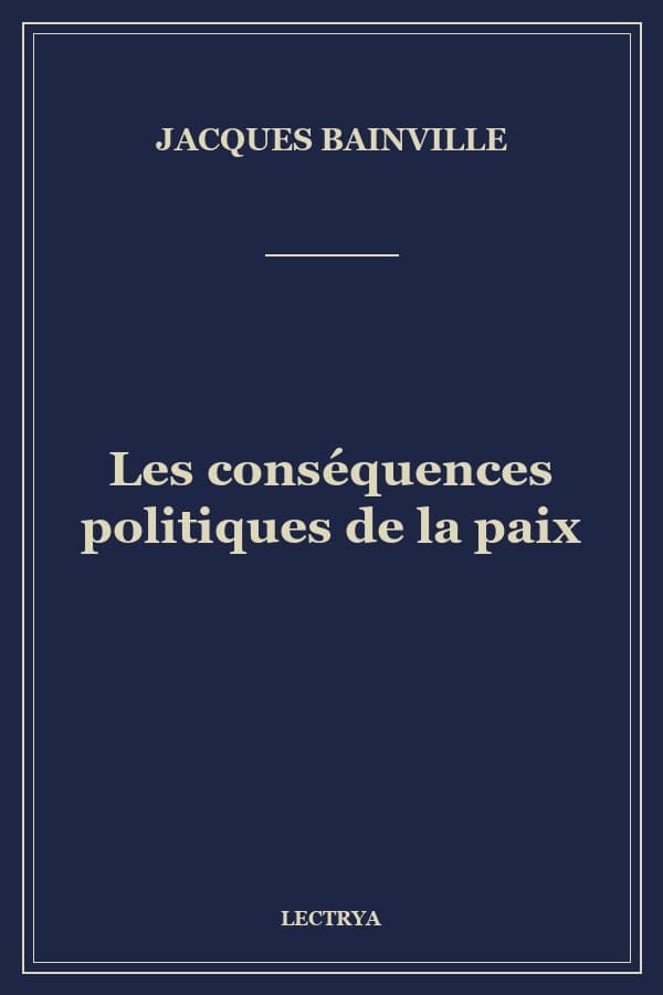 Les conséquences politiques de la paix