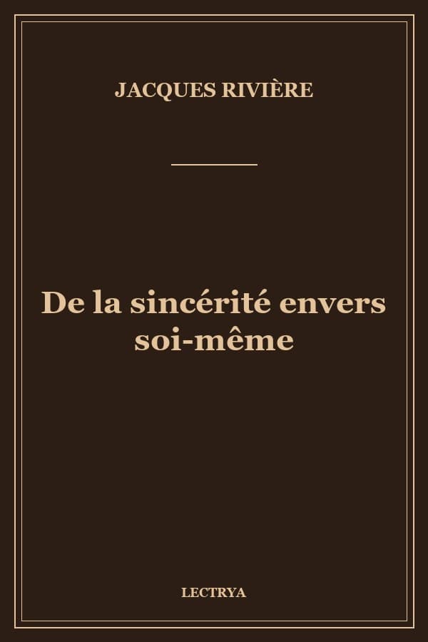 De la sincérité envers soi-même