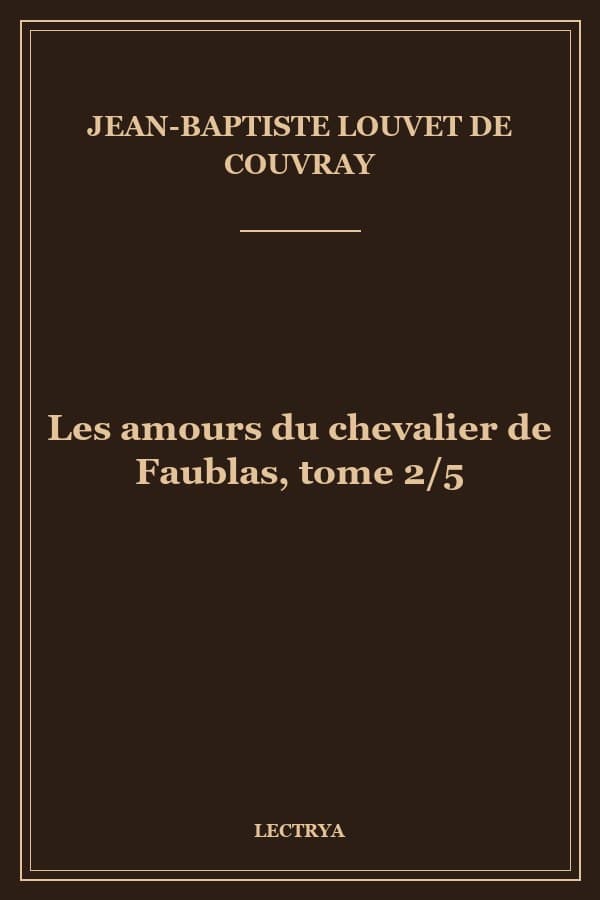 Les amours du chevalier de Faublas, tome 2/5