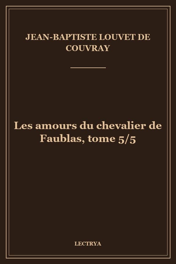 Les amours du chevalier de Faublas, tome 5/5