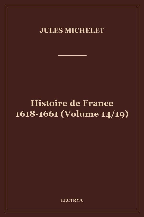 Histoire de France 1618-1661 (Volume 14/19)