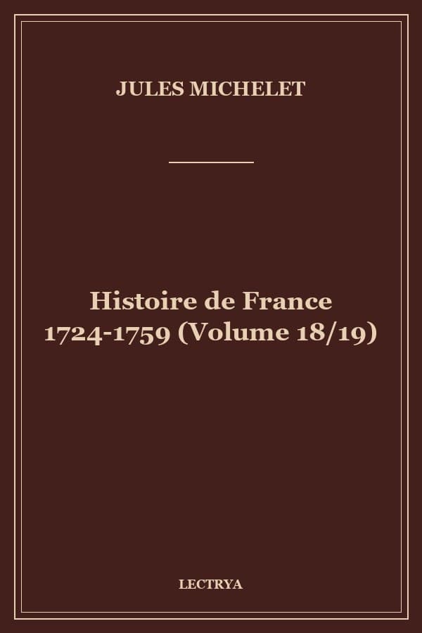 Histoire de France 1724-1759 (Volume 18/19)
