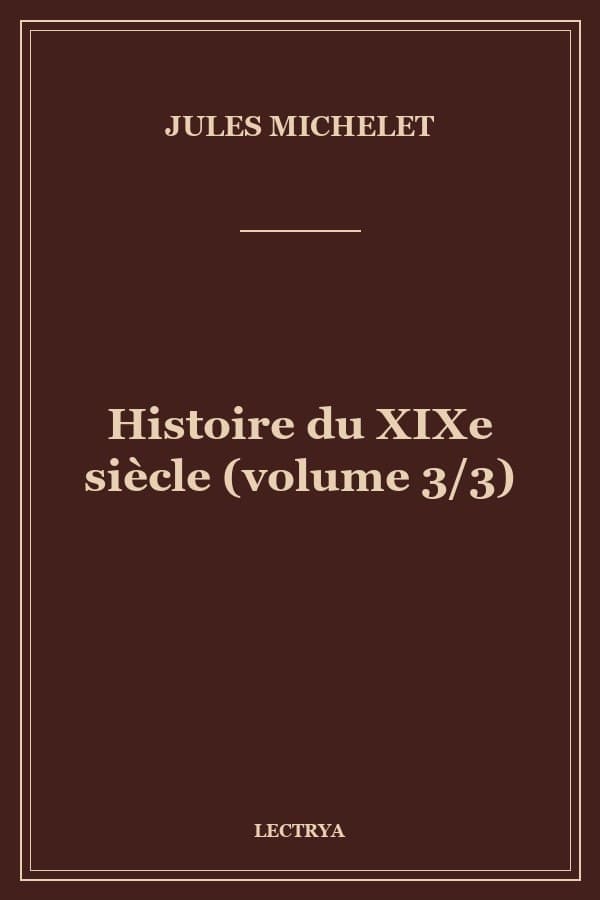 Histoire du XIXe siècle (volume 3/3)