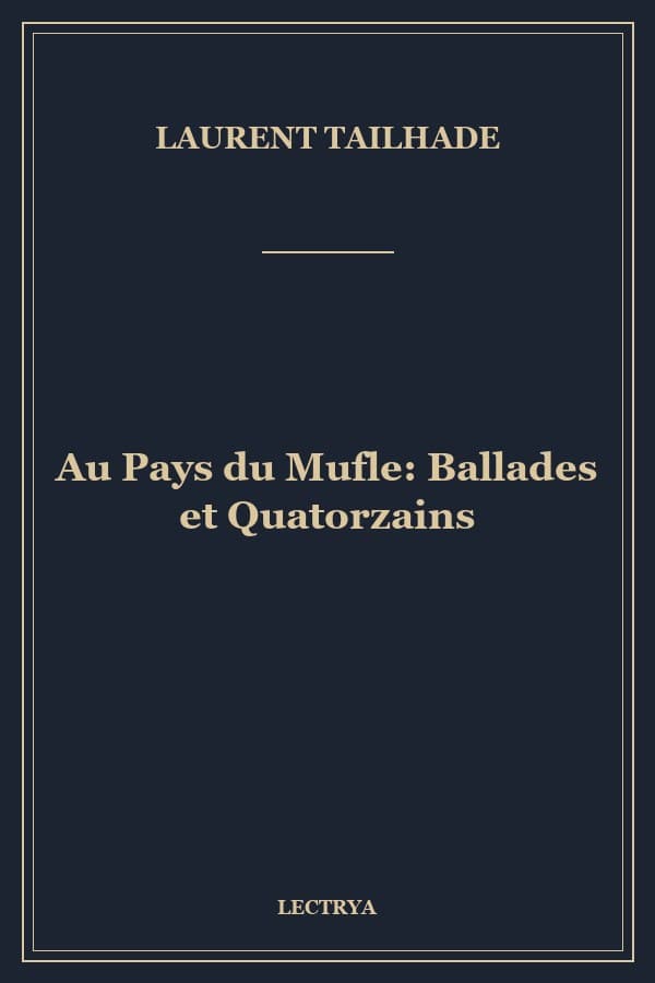 Au Pays du Mufle: Ballades et Quatorzains