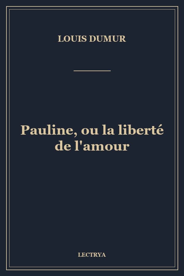Pauline, ou la liberté de l'amour