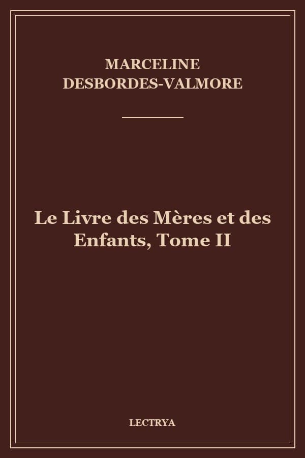 Le Livre des Mères et des Enfants, Tome II