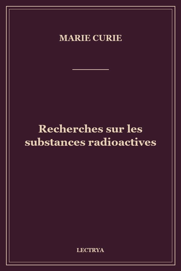 Recherches sur les substances radioactives