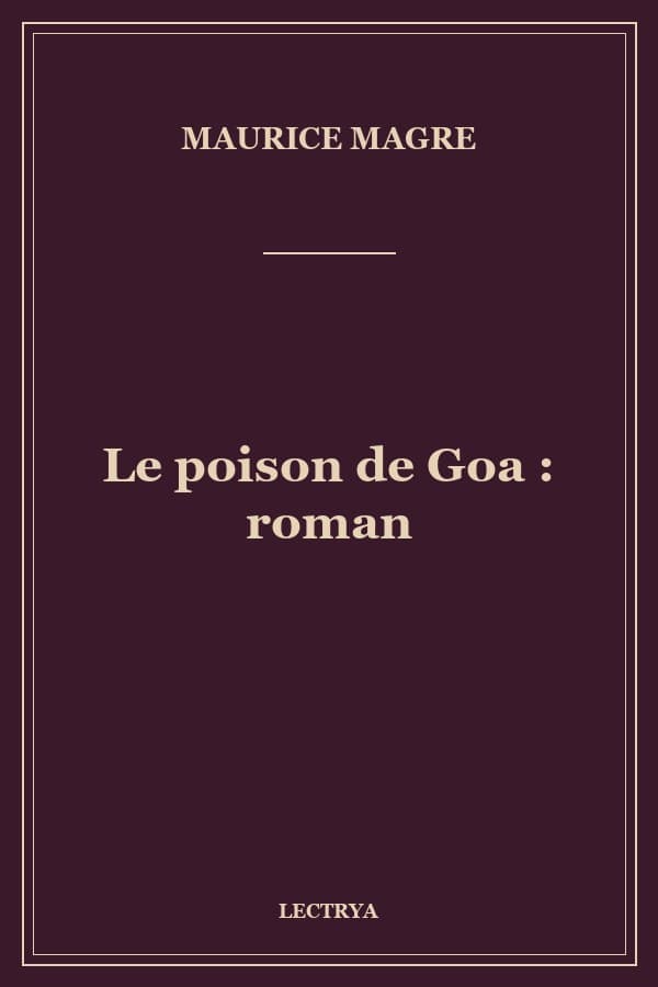 Le poison de Goa : roman