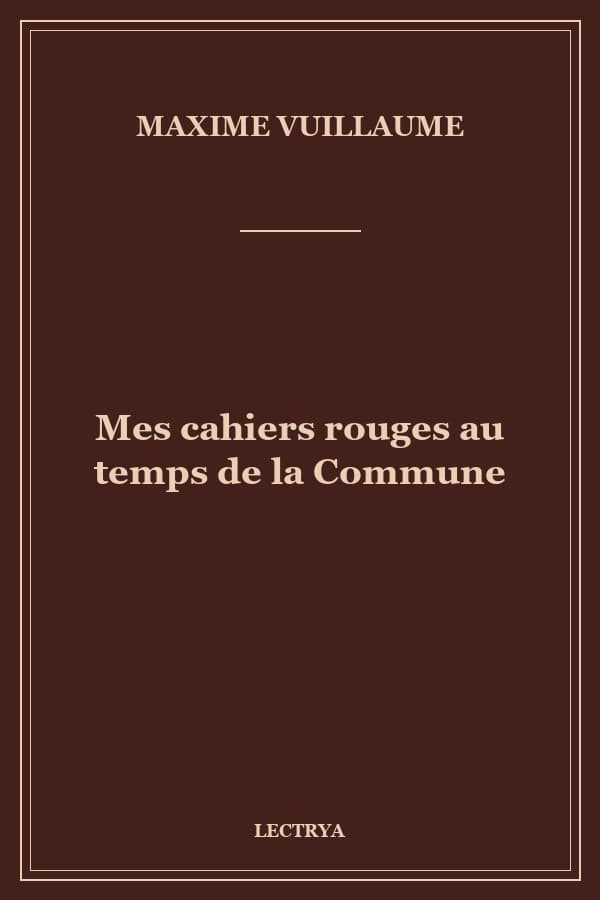 Mes cahiers rouges au temps de la Commune